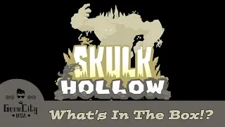 Geek City USA Unboxes Skulk Hollow