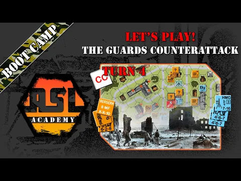 Advanced Squad Leader Tutorial # 16 - Lets Play! The Guards Counterattack, Turn 4