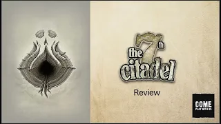 7th Citadel review