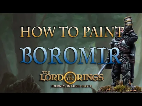 How to Paint Boromir from The Lord of the Rings: Journeys in Middle-earth