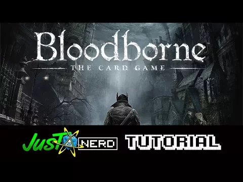 Bloodborne Tutorial ITA Gioco di Carte - JustNerd