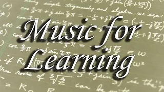 Music for Learning - Strengthen your mental skills