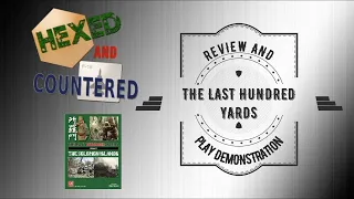 The Last Hundred Yards Volume 3 Review and Play Examples