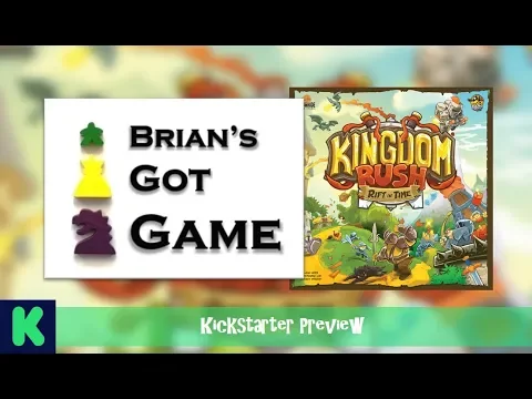 Brian's Got Game - Kingdom Rush: Rift in Time (Preview)
