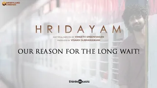 Hridayam - Our Reason For The Long Wait | Pranav | Kalyani | Darshana | Vineeth | Merryland
