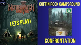 Netherwatch: Loyal Vigil | Coffin Rock Campground | Part 2