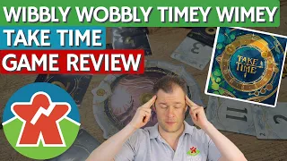 Take Time - Board Game Review - Wibbly Wobbly Timey Wimey