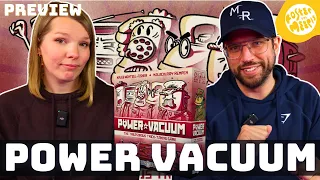 Power Vacuum Preview