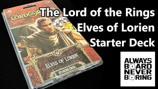 Elves of Lorien | Unboxing & Review of a Starter Deck for The Lord of the Rings The Card Game by FFG