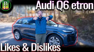 All the things I love and hate about the Audi Q6 E-tron
