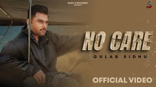 No Care Gulab SidhuSong Download