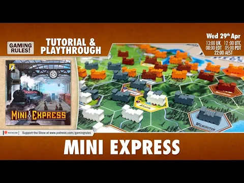 Mini Express - Tutorial and Playthrough with special guests