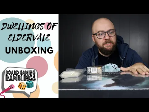 Dwellings of Eldervale Unboxing with Board Gaming Ramblings