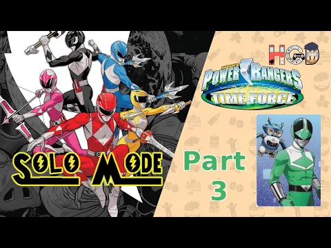 Time Force SOLO Session - Part 3 - Power Rangers Heroes of the Grid