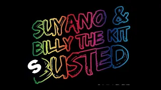 Suyano & Billy The Kit - Busted (Original Mix)