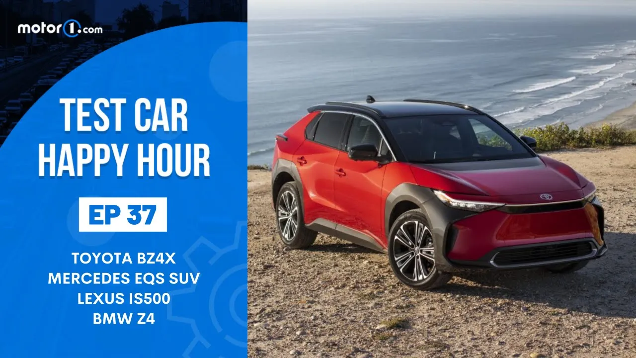 Motor1 Test Car Happy Hour #38: Lexus IS500, Mercedes EQS SUV, BMW Z4, & Toyota BZ4X