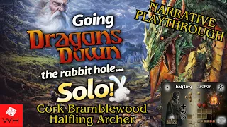 Let's Play! Dragons Down | Halfling Archer | Solo | Narrative Playthrough