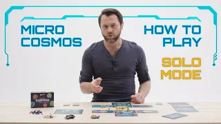 Micro Cosmos HOW TO PLAY SOLO