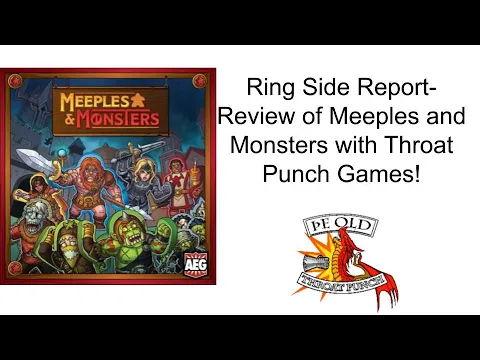 Ring Side Report- Board Game Review of Meeples and Monsters!