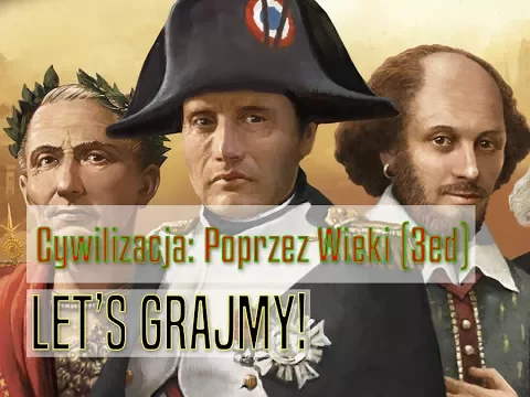 Cywilizacja: Poprzez Wieki - Jak grać? Gameplay