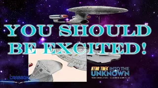 Star Trek Into the Unknown - YOU Should Be Excited! Reasons Why!