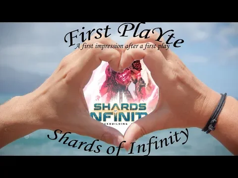 First PlaYte: Shards of Infinity