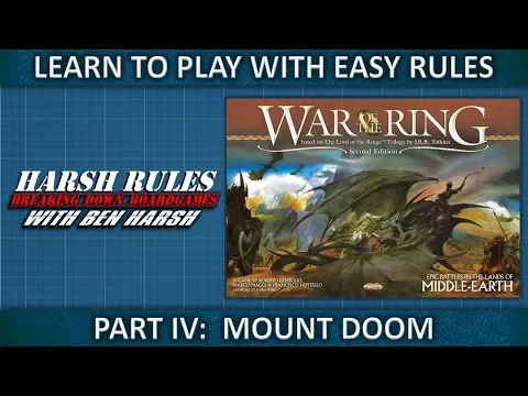 Harsh Rules: Learn to Play - War of the Ring - Part 4