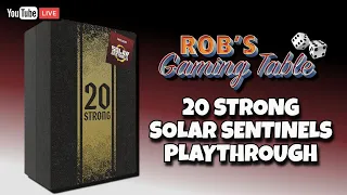 20 Strong: Solar Sentinels Playthrough