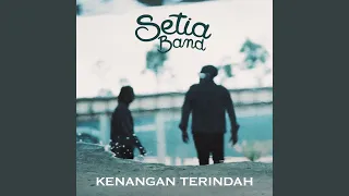 Setia Band - Kenangan Terindah