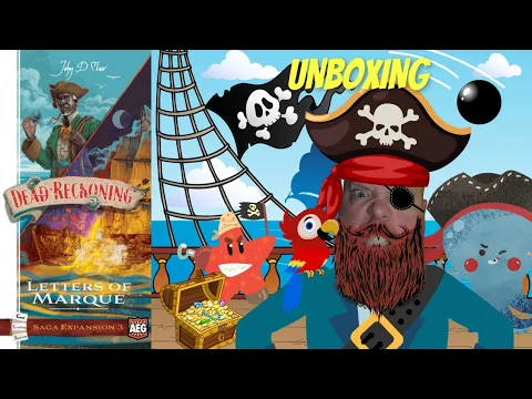 Letter Of Marque - An Unboxing Of The 3rd Saga Expansion For Dead Reckoning