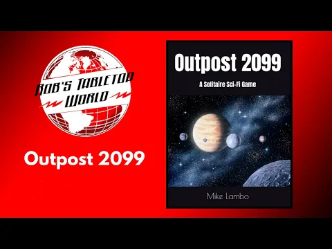 Rob Looks at outpost 2099 : A ton of fun in a simple Book!!
