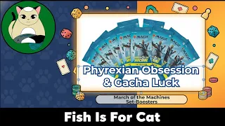MTG March of the Machines | Phyrexian Obsession & Gacha Luck