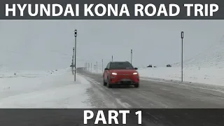 #55 Road trip with Hyundai Kona part 1
