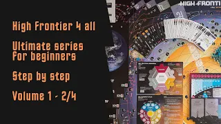 High Frontier 4 all - Beginner Playthrough Step by step - Ultimate series Vol 1 - Core M0 - Part2