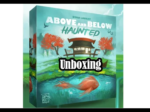Unboxing Above and Below Haunted