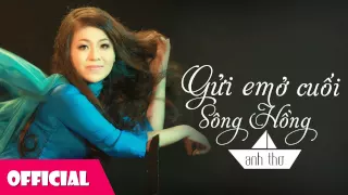 GỬI EM Ở CUỐI SÔNG HỒNG