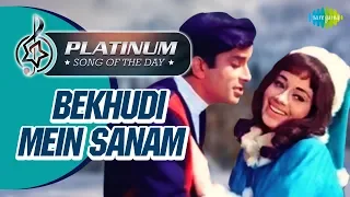 Platinum Song Of The Day | Bekhudi Mein Sanam | बेखुदी में सनम | 9th Nov| Lata Mangeshkar, Mohd Rafi