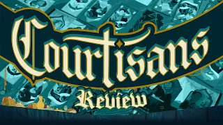 Courtisans Review