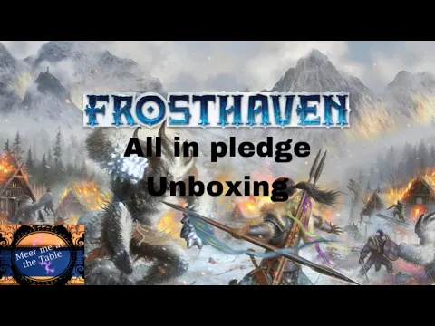 Frosthaven All in Pledge Unboxing as spoiler free as possible