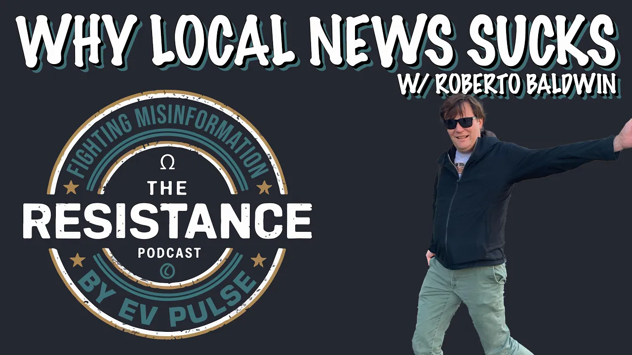 Why Local News Sucks (with Roberto Baldwin)