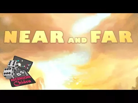 Near and Far (tutorial e impressioni) - Recensioni di Chiara (giochi da tavolo)