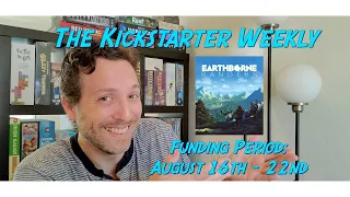 The Kickstarter Weekly, August 16th - 22nd