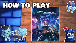 Axon Protocol - How to Play. With Stella & Tarrant.