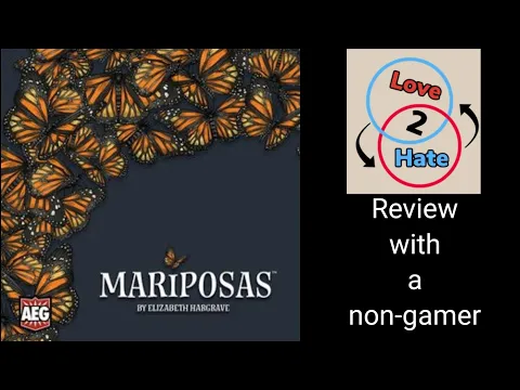 Mariposas - Review with a Non-gamer