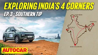 Hyundai 4K Extreme Drive | Down to Kanyakumari | Special Feature | Autocar India