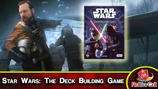 Star Wars: The Deckbuilding Game Review | Return of the Deck Builder