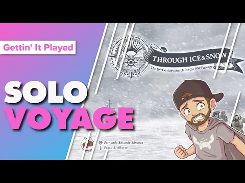 Through Ice & Snow Solo Playthrough Scenario 2 Magnetic North Pole