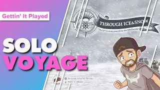Through Ice & Snow Solo Playthrough Scenario 2 Magnetic North Pole