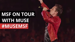 British Rock Legends, Muse, invite MSF on European Tour