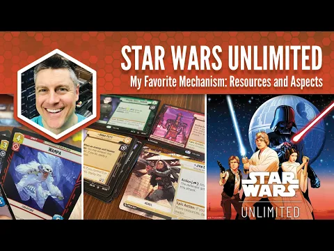 Star Wars Unlimited: My Favorite Mechanism